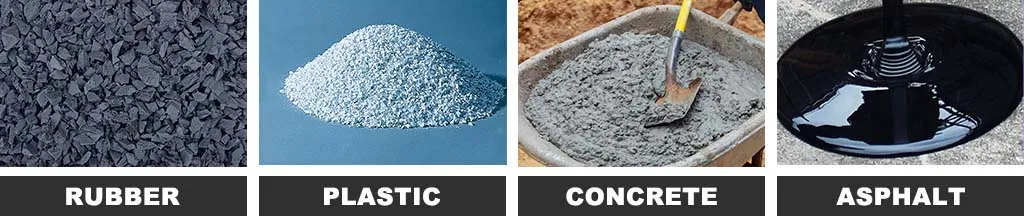 Rubber, plastic, concrete, and asphalt raw materials.
