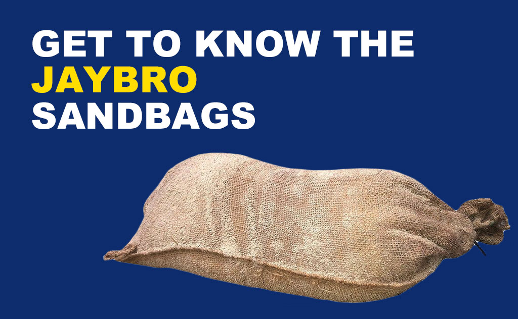 Get to know the Jaybro sandbags used to prevent floods