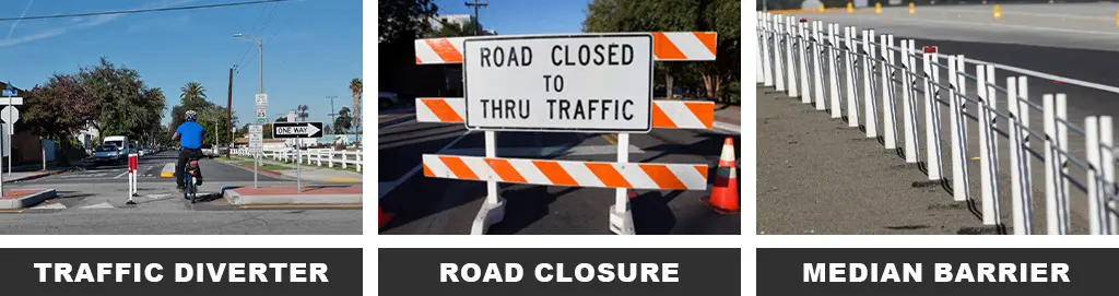 Traffic diverter, road closure, and median barrier, are different road restrictions.